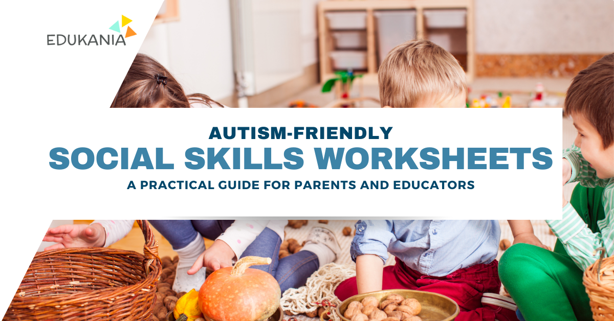 Autism-Friendly Social Skills Worksheets: A Practical Guide for Parents ...